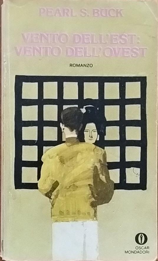 Vento dell'est: vento dell'ovest - Pearl S. Buck - copertina
