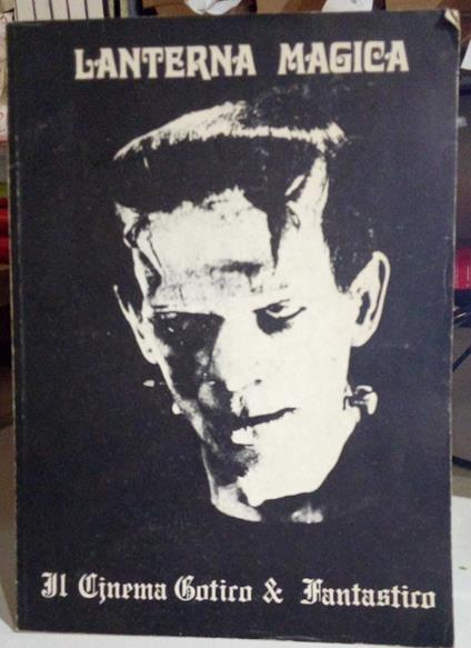 Lanterna magica. Il Cinema Gotico & Fantastico. Numero unico - Luigi Cozzi - copertina
