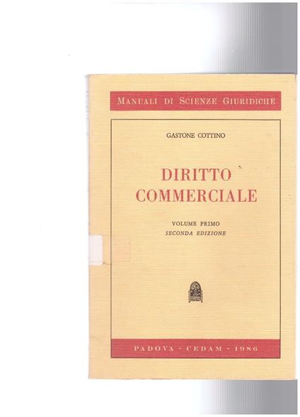Diritto Commerciale Volume Primo - Gastone Cottino - copertina