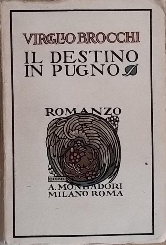 Il destino in pugno - Virgilio Brocchi - copertina