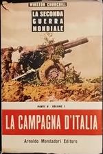La seconda guerra mondiale. La campagna d'Italia. Parte V - Volume I