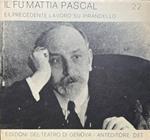 Il fu Mattia Pascal e il precedente lavoro su Pirandello