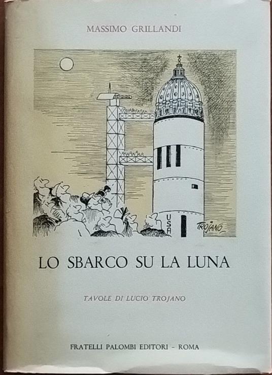 Lo sbarco su la Luna - Massimo Grillandi - copertina