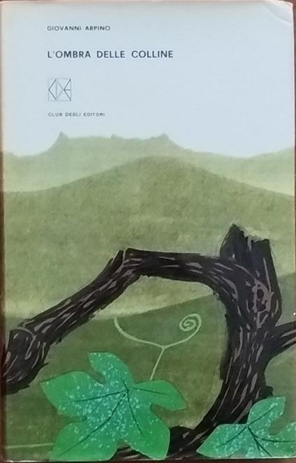 L' ombra delle colline - Giovanni Arpino - copertina