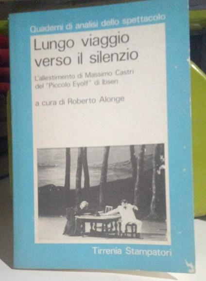 Lungo viaggio verso il silenzio - copertina