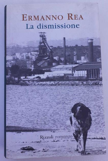 La dismissione - Ermanno Rea - copertina