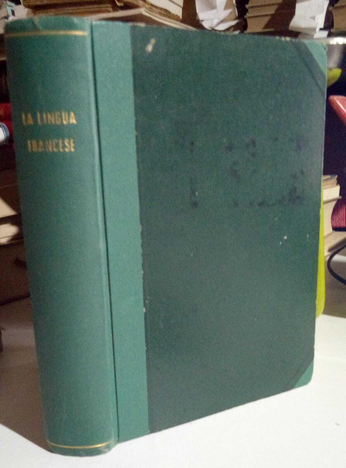 La Lingua Francese. Grammatica ad uso degli italiani. Volume unico