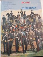 Rosso Argento & Turchino. Dall'Unità d'Italia alla vigilia del grigio-verde (volume secondo)