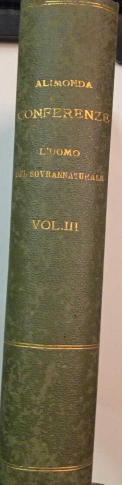 L' uomo sotto la legge del sovrannaturale. Conferenze del cardinale Alimonda (volume terzo) - Gaetano Alimonda - copertina
