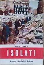La seconda guerra mondiale. Parte II- Volume II. Isolati