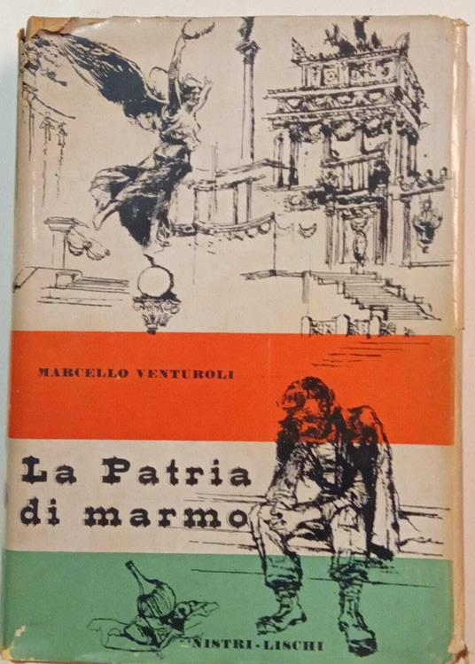 La patria di marmo (1870-1911) - Marcello Venturoli - copertina