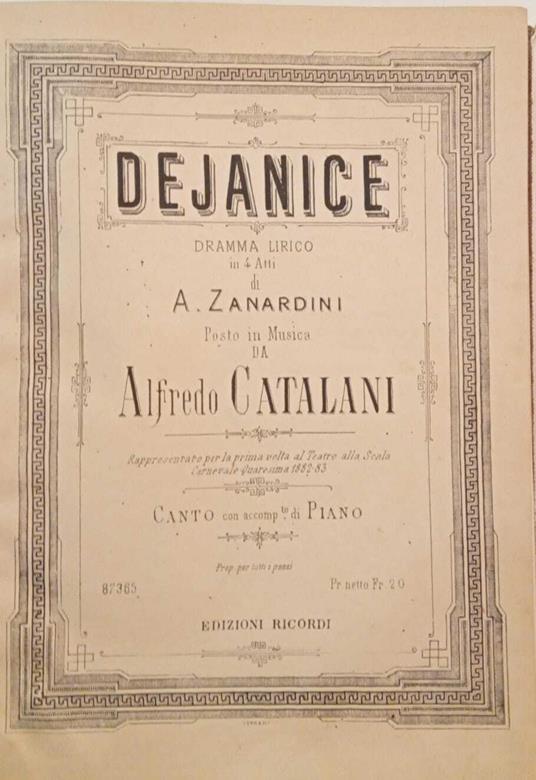 Dejanice dramma lirico in 4 attidi A. Zanardini posto in musica da Alfredo Catalani - copertina