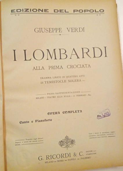 I lombardi alla prima crociata. Dramma lirico in quattro atti di Temistocle Solera. Opera completa. Canto e pianoforte - Giuseppe Verdi - copertina