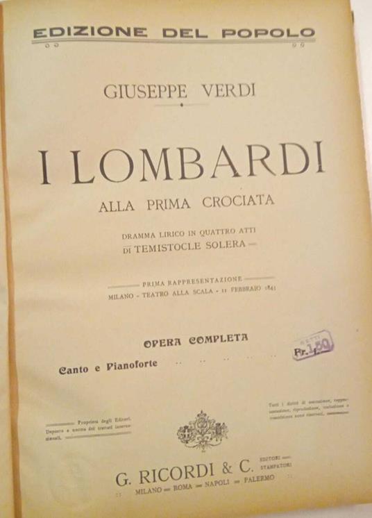 I lombardi alla prima crociata. Dramma lirico in quattro atti di Temistocle Solera. Opera completa. Canto e pianoforte - Giuseppe Verdi - copertina