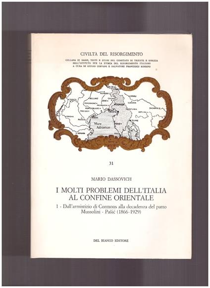 I molti problemi dell'Italia al confine orientale Vol. 1 - copertina