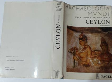 Ceylon. Sri Lanka (Archaeologia mundi) - Jean Boisselier - copertina