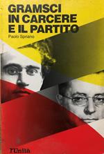 Gramsci in carcere e il partito