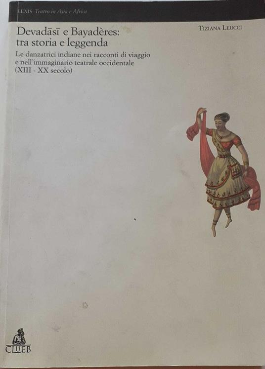Devadâsi e Bayadères: tra storia e leggenda - copertina