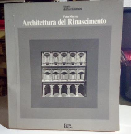 Architettura del Rinascimento - Peter Murray - copertina