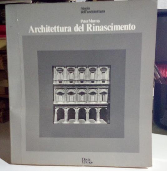 Architettura del Rinascimento - Peter Murray - copertina