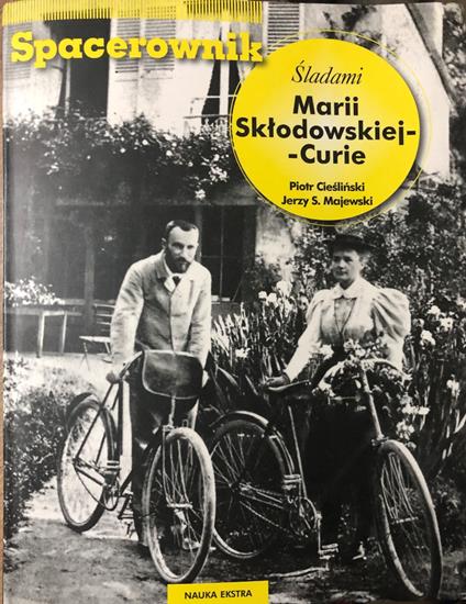 Spacerownik: Sladami Marii Sklodowskiej - Curie. Book of walks - copertina