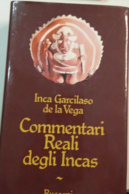 Commentari reali degli Incas - Garcilaso de la Vega - copertina