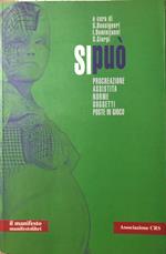 Si può. Procreazione assistita. Norme, soggetti, poste in gioco