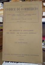 Il Codice di Commercio commentato, vol. VII: del contratto di assiurazione (art. 417-479)