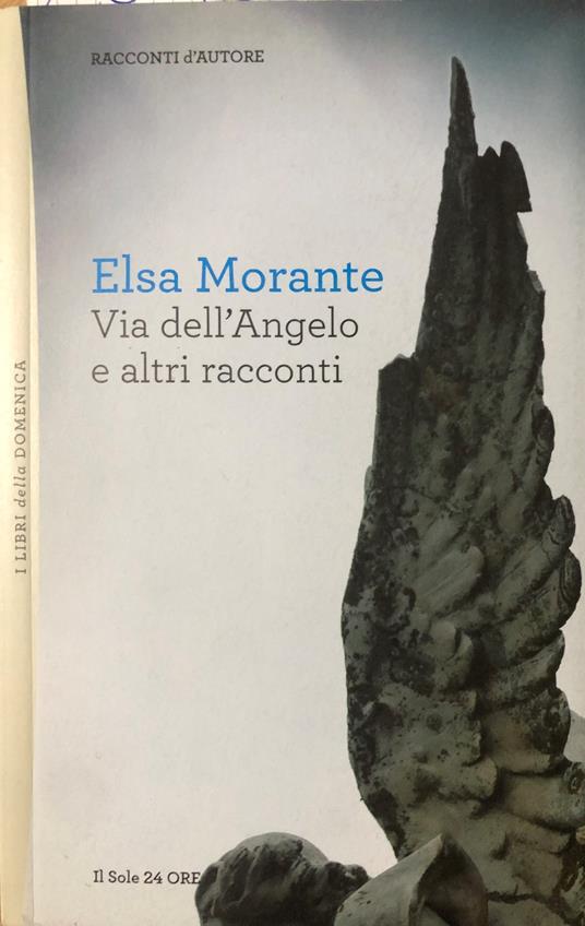 Via dell'angelo e altri racconti - Elsa Morante - copertina