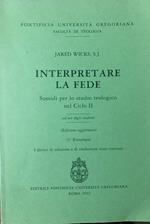 Interpretare la fede. Sussidi per lo studio teologico nel Ciclo II