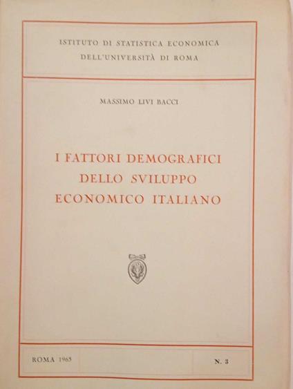 I fattori demografici dello sviluppo economico italiano - Massimo Livi Bacci - copertina