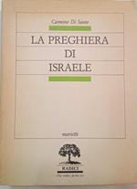 La preghiera di Israele. Alle origini della liturgia cristiana