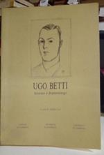 Ugo Betti letterato e drammaturgo. Atti del Convegno