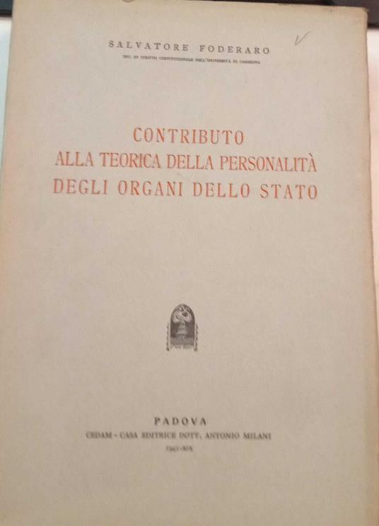 Contributo alla teorica della personalità degi organi dello Stato - Salvatore Foderaro - copertina