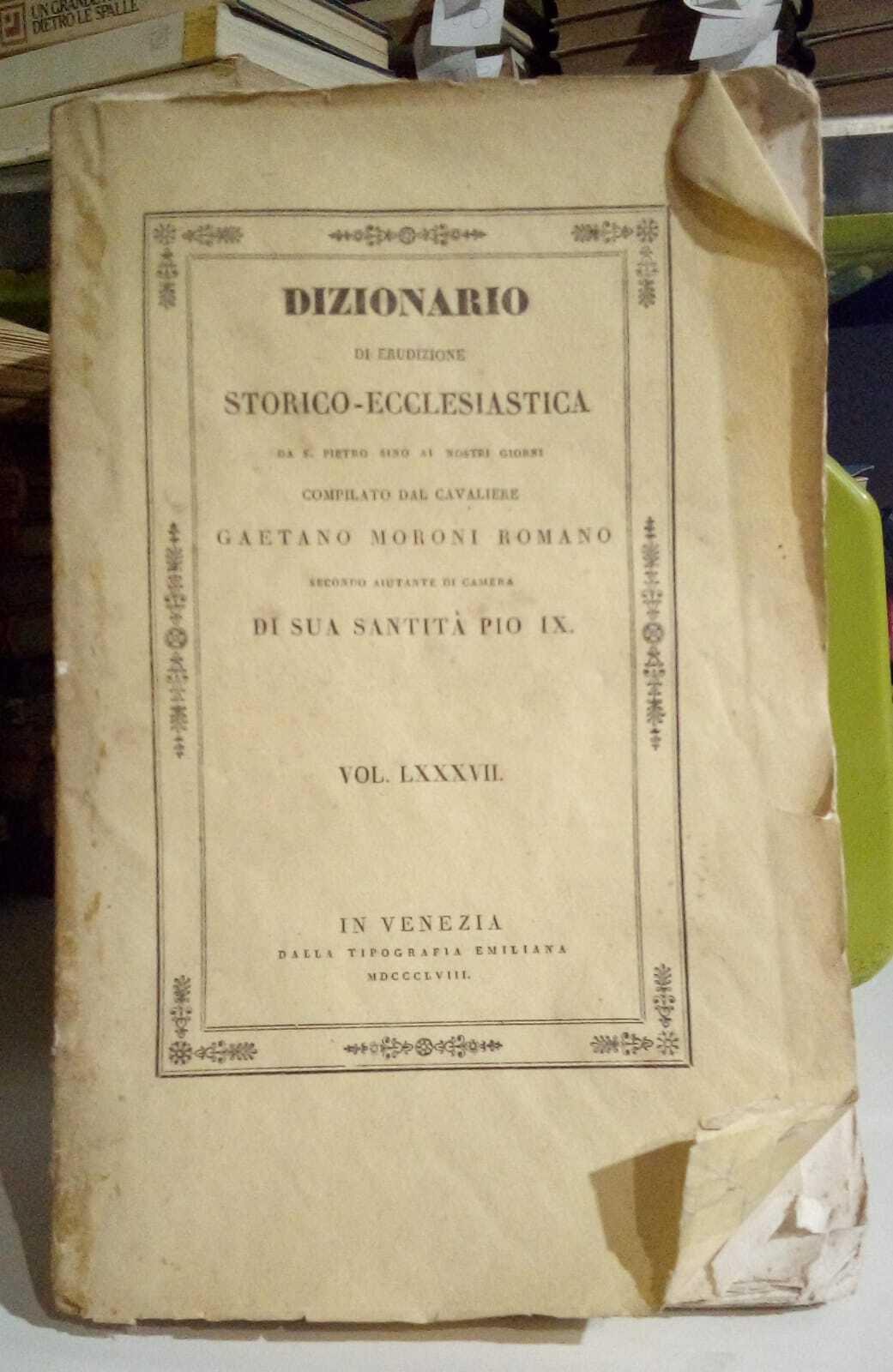 Dizionario di erudizione storico-ecclesiastica, da S. Pietro sino ai nostri giorni. Vol. LXXXVII, da lettera URG a VAL