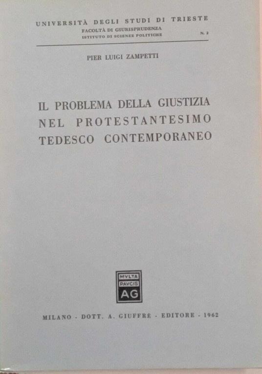 Il problema della giustizia nel protestantesimo tedesco contemporaneo - Pier Luigi Zampetti - copertina