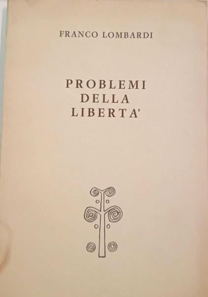 Problemi della libertà - Franco Lombardi - copertina