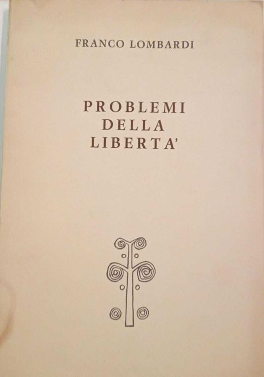 Problemi della libertà - Franco Lombardi - copertina