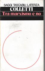 Tra marxismo e no