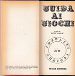 Guida ai giochi insoliti curiosi e no