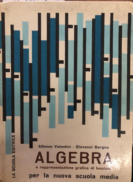 Algebra e rappresentazione grafica di funzioni - A. Valentini - copertina