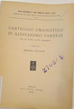 Carteggio umanistico di Alessandro Farnese