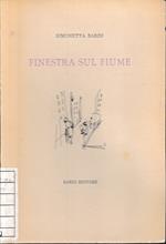 Finestra sul fiume. AUTOGRAFATO