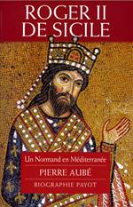 Roger II de Sicile: Un Normand en Méditerranée