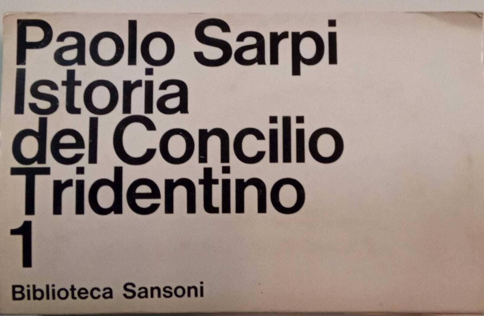 Istoria del Concilio Tridentino. Volume 1