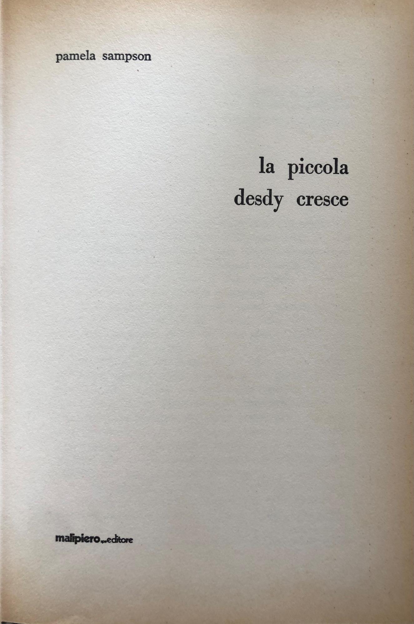 La piccola Desdy cresce