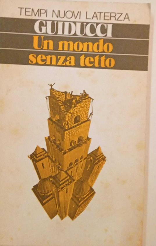 Un mondo senza tetto - Roberto Guiducci - copertina