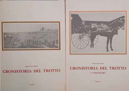 Cronistoria del trotto (vol. I e II) - Ermanno Mori - copertina