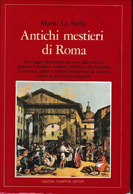 Antichi mestieri di Roma - Mario La Stella - copertina