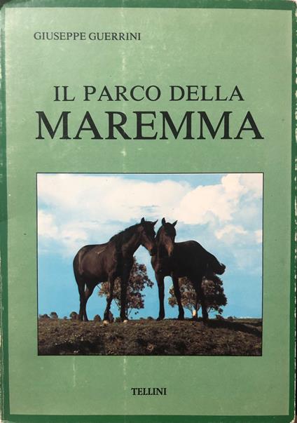 Il parco della Maremma - Giuseppe Guerrini - copertina
